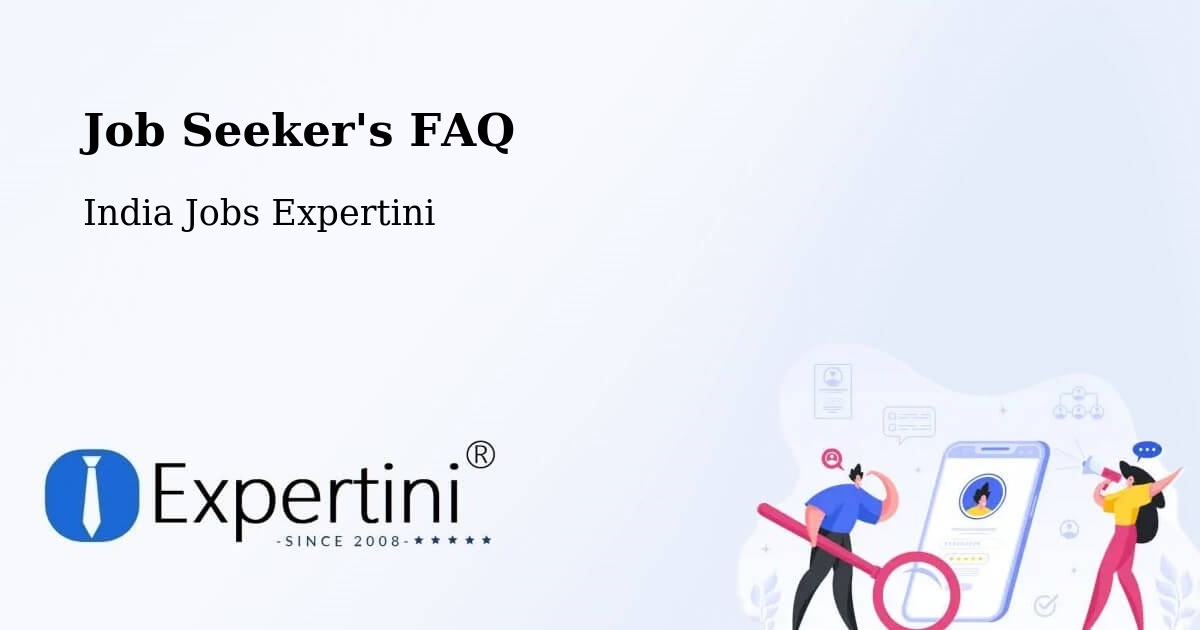 Job Seeker FAQ – Chembur - India Jobs Expertini